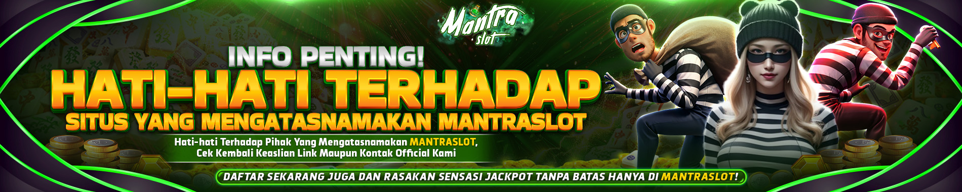 HATI HATI TERHADAP SITUS PHISING MANTRASLOT